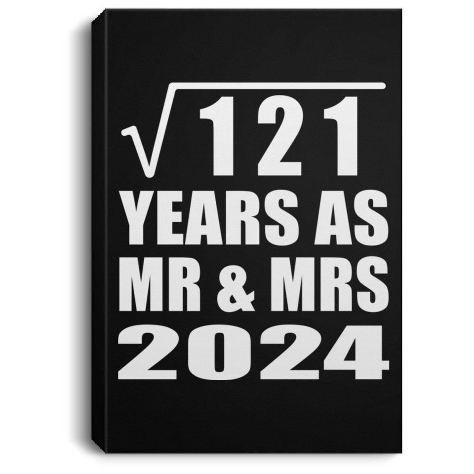 11th Anniversary Square Root of 121 Years As Mr & Mrs 2024 - Canvas Portrait