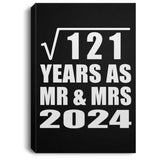 11th Anniversary Square Root of 121 Years As Mr & Mrs 2024 - Canvas Portrait