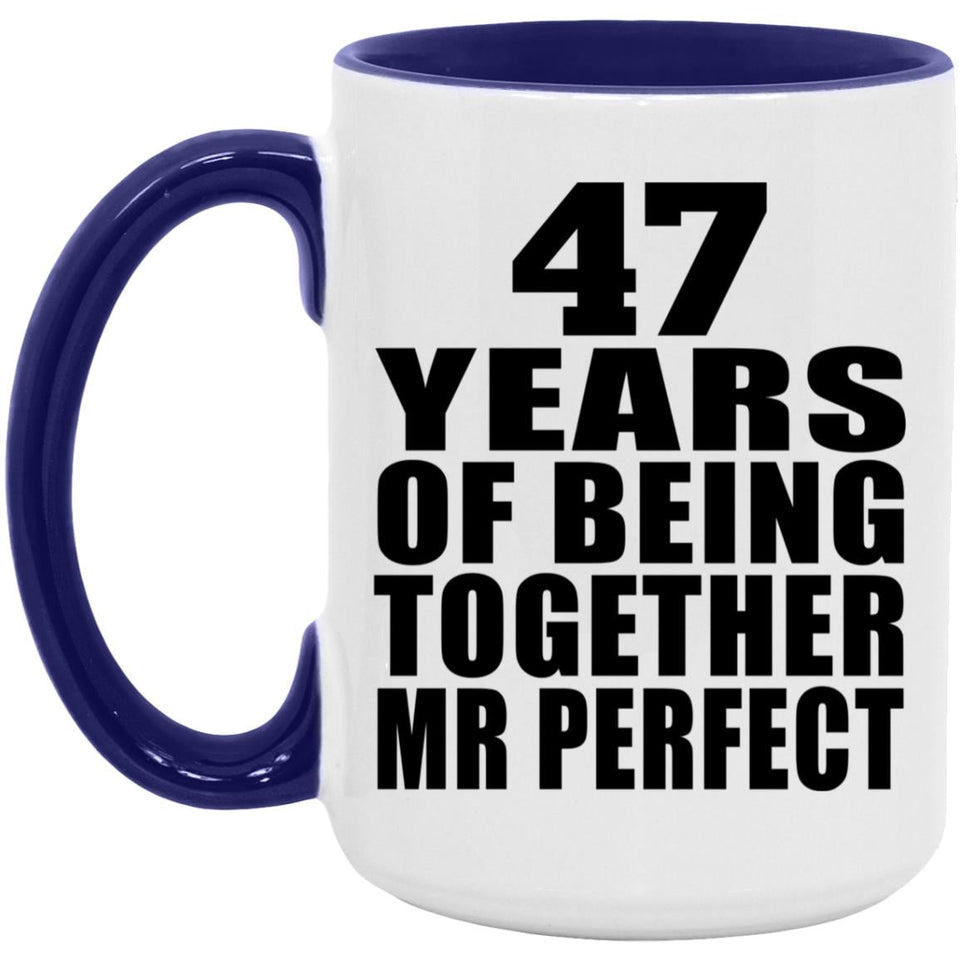 47th Anniversary 47 Years Of Being Mr Perfect - 15oz Accent Mug Purple