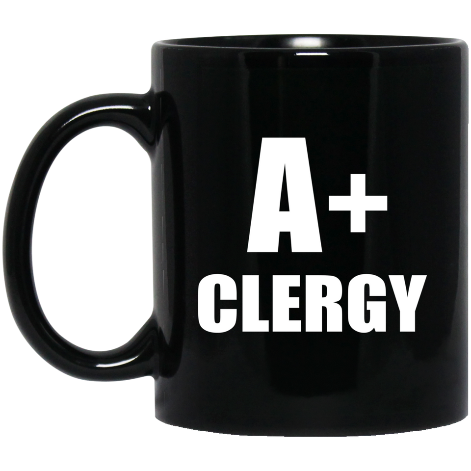 A+ Clergy - 11oz Coffee Mug Black