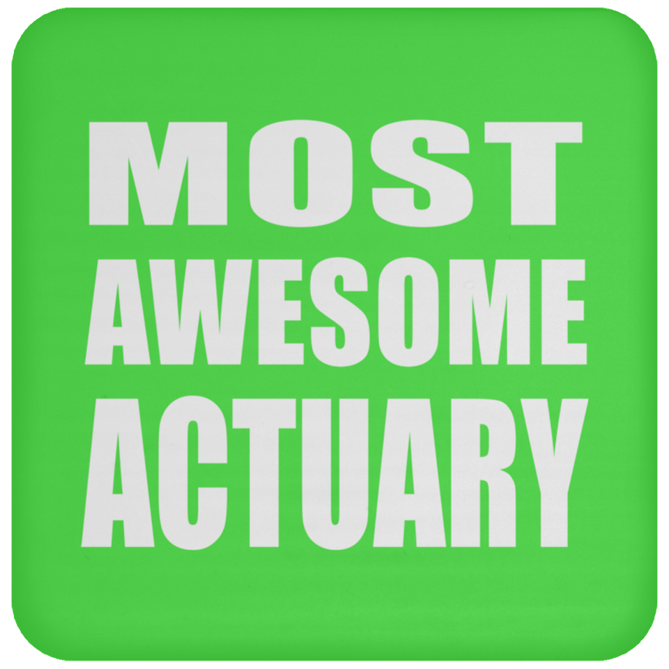 Most Awesome Actuary - Drink Coaster