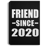 Friend Since 2020 - Canvas Portrait