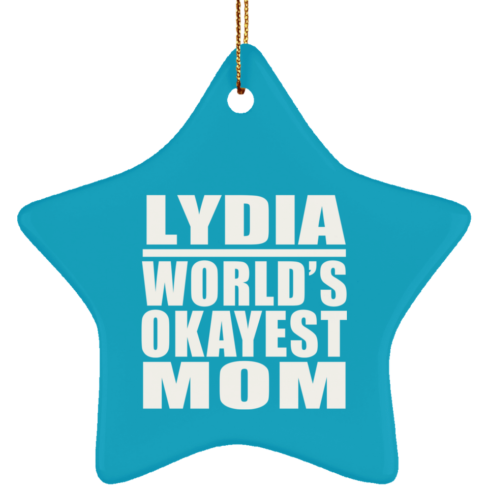 Lydia World's Okayest Mom - Star Ornament