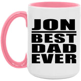 Jon Best Dad Ever - 15oz Accent Mug Pink