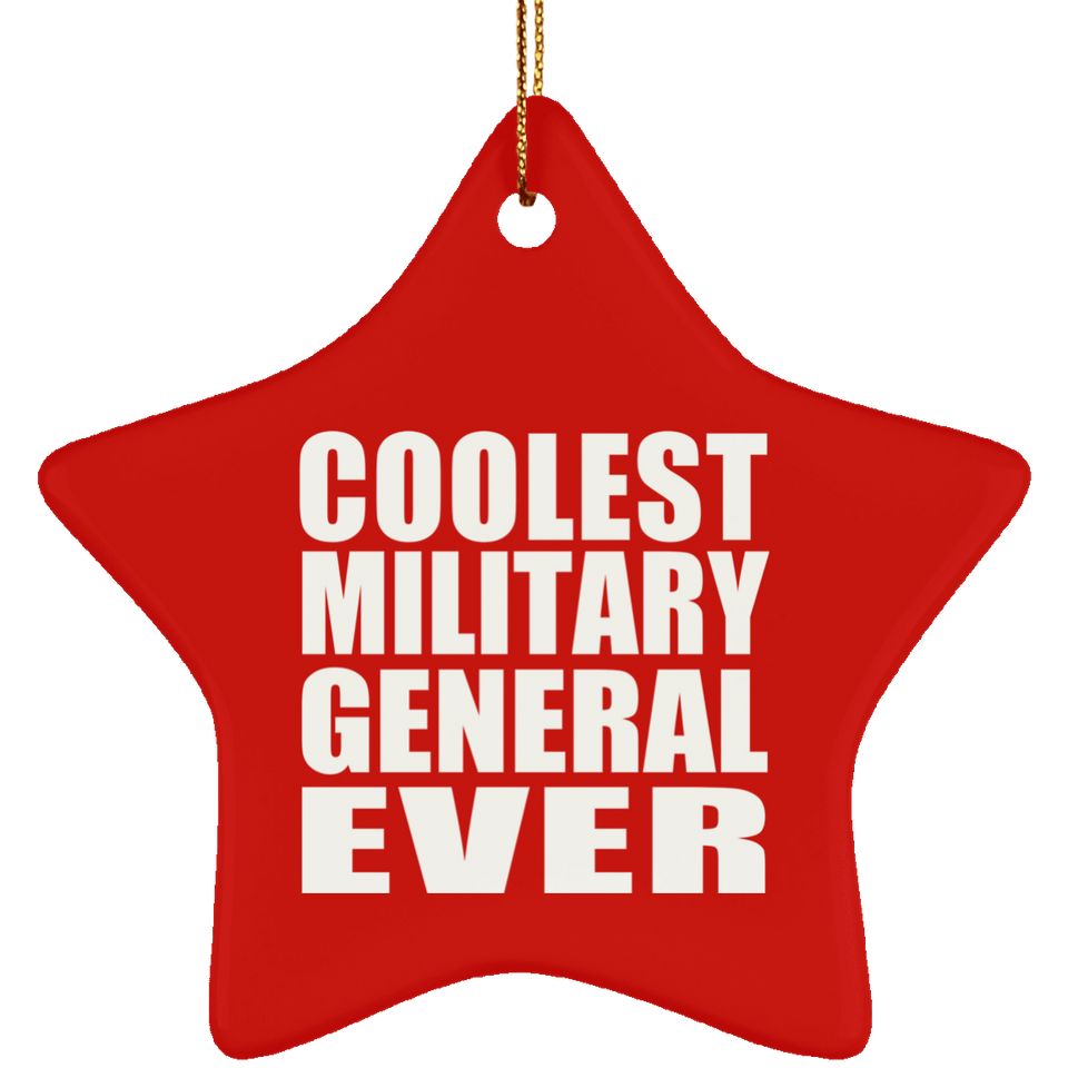 Coolest Military General Ever - Star Ornament