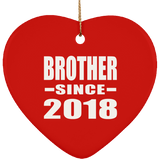 Brother Since 2018 - Heart Ornament