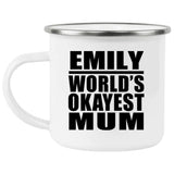Emily World's Okayest Mum - 12oz Camping Mug
