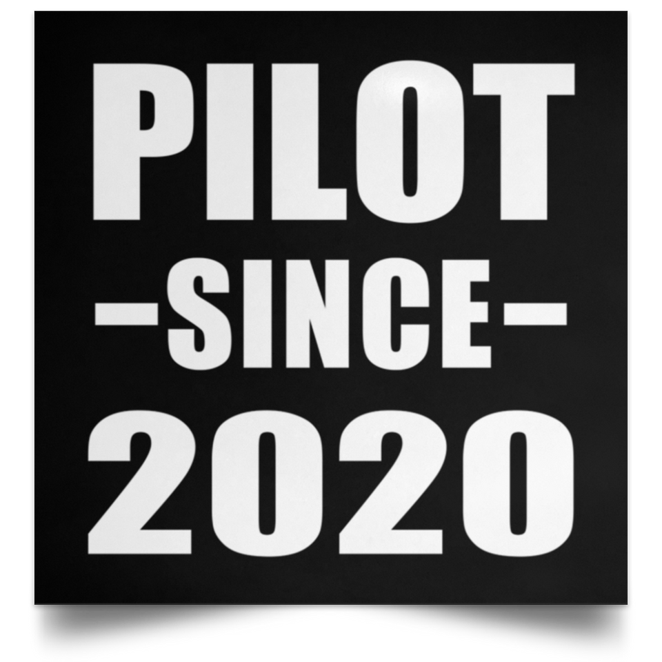 Pilot Since 2020 - Poster Square