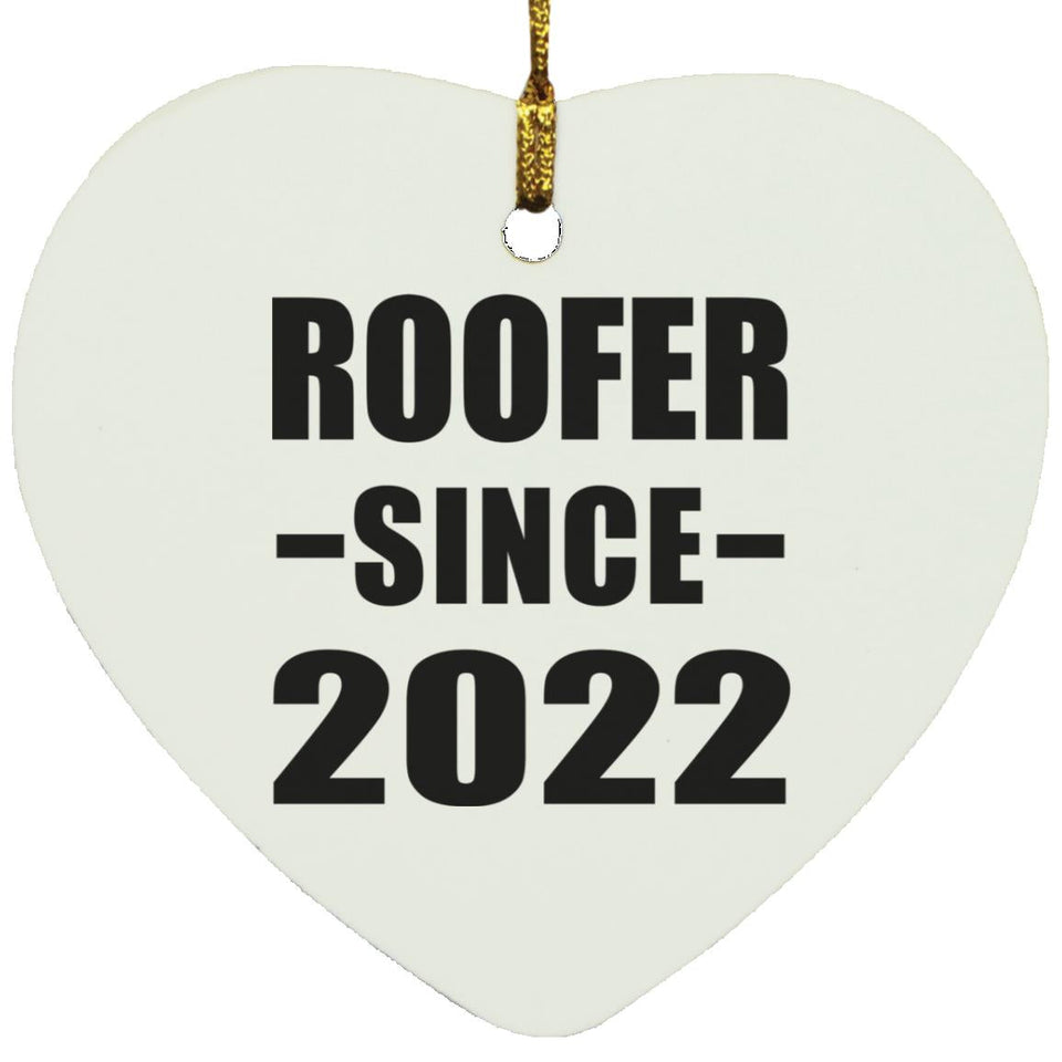 Roofer Since 2022 - Heart Ornament