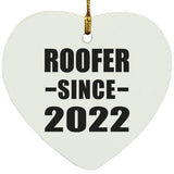 Roofer Since 2022 - Heart Ornament