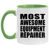 Most Awesome Equipment Repairer - 11oz Accent Mug Green