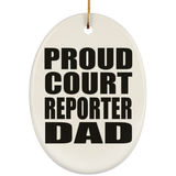 Proud Court Reporter Dad - Oval Ornament