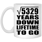 73rd Anniversary Square Root of 5329 Years Lifetime To Go - 11oz Coffee Mug
