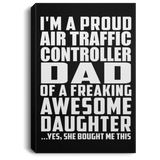 Proud Air Traffic Controller Dad Of Awesome Daughter - Canvas Portrait