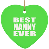 Best Nanny Ever - Heart Ornament