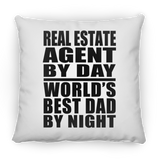 Real Estate Agent By Day World's Best Dad By Night - Throw Pillow