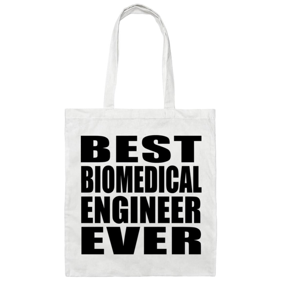 Best Biomedical Engineer Ever - Tote Bag White