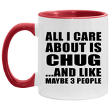 All I Care About Is Chug - 11oz Accent Mug Red
