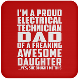 Proud Electrical Technician Dad Of Awesome Daughter - Drink Coaster