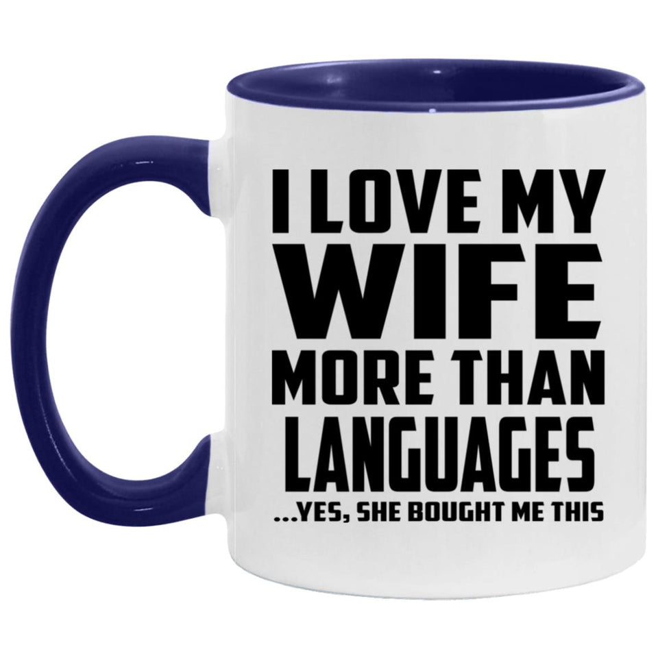 I Love My Wife More Than Languages - 11oz Accent Mug Purple