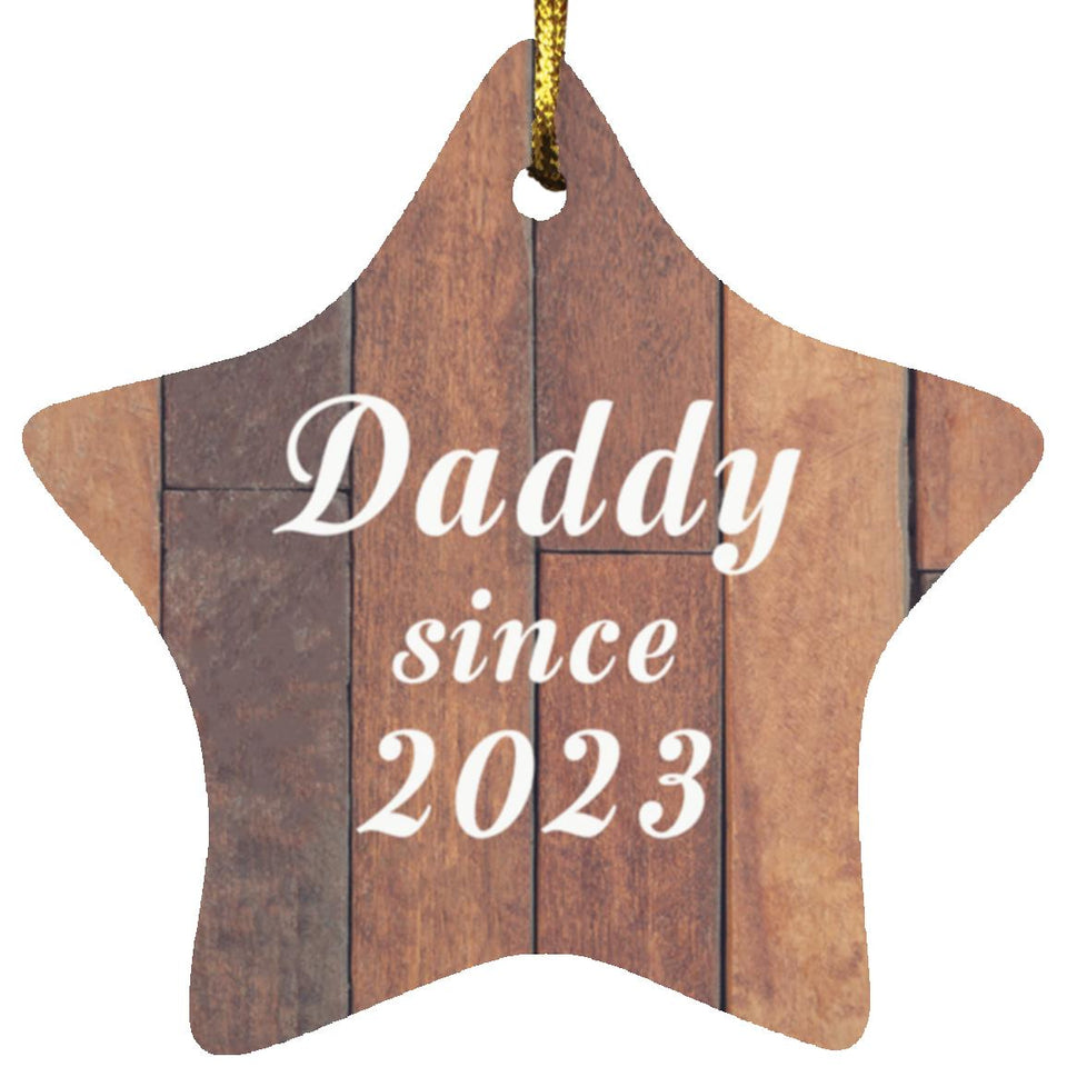 Daddy Since 2023 - Star Ornament E