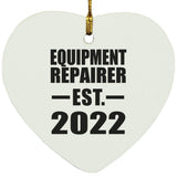 Equipment Repairer Established EST. 2022 - Heart Ornament