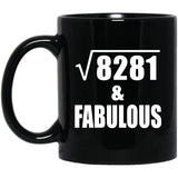 91st Birthday Square Root of 8281 & Fabulous - 11oz Coffee Mug Black