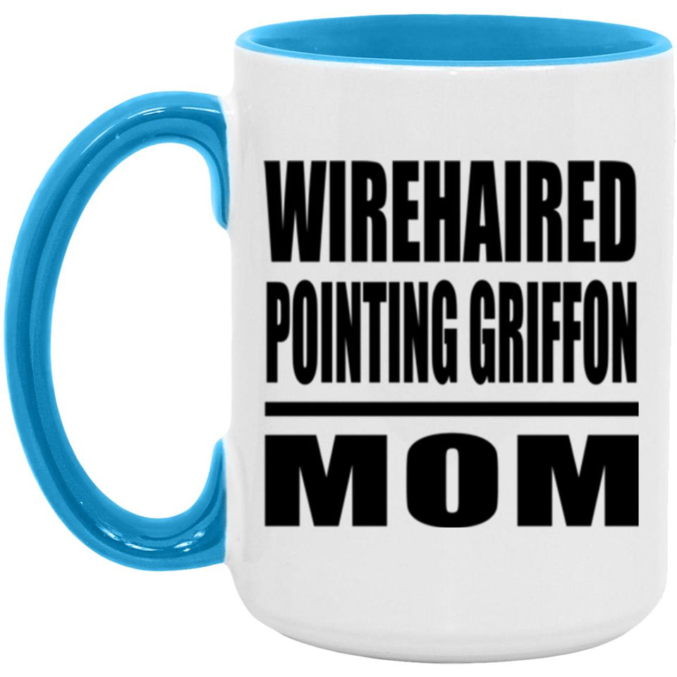 Wirehaired Pointing Griffon Mom - 15oz Accent Mug Blue