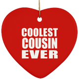 Coolest Cousin Ever - Heart Ornament