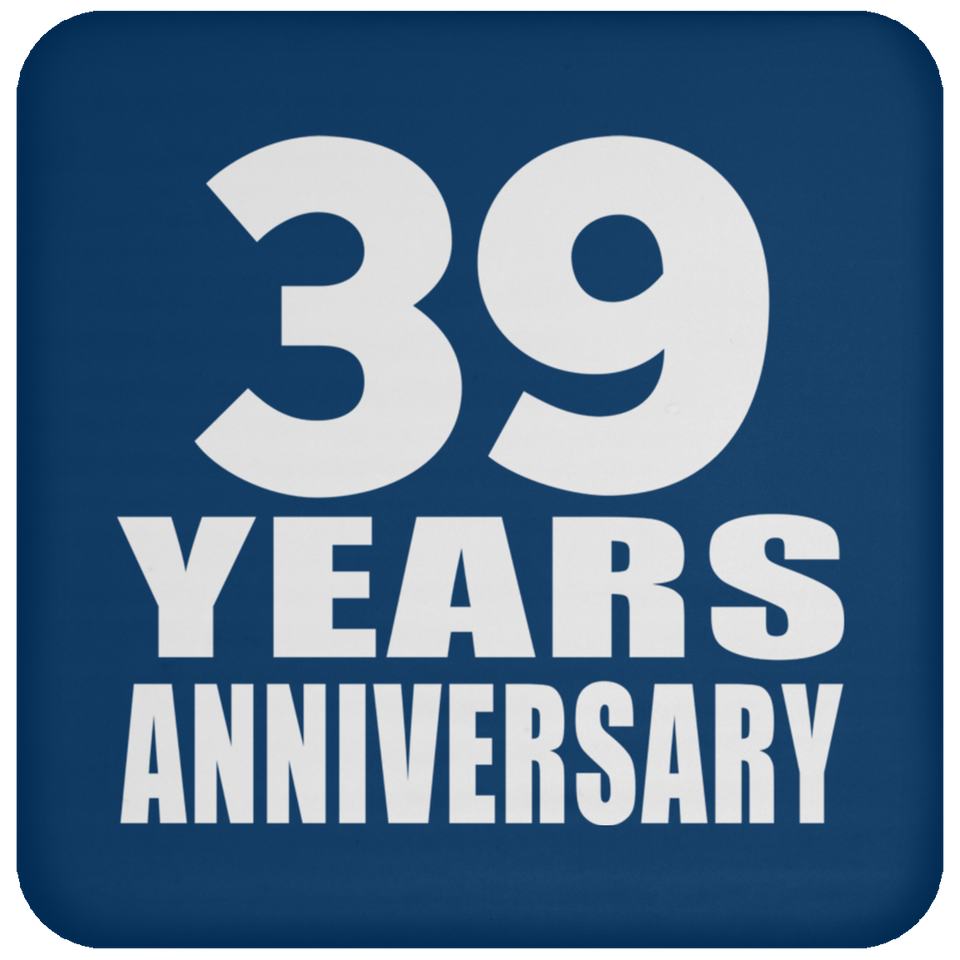 39th Anniversary 39 Years - Drink Coaster