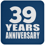 39th Anniversary 39 Years - Drink Coaster