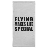 Flying Makes Life Special - Hand Towel