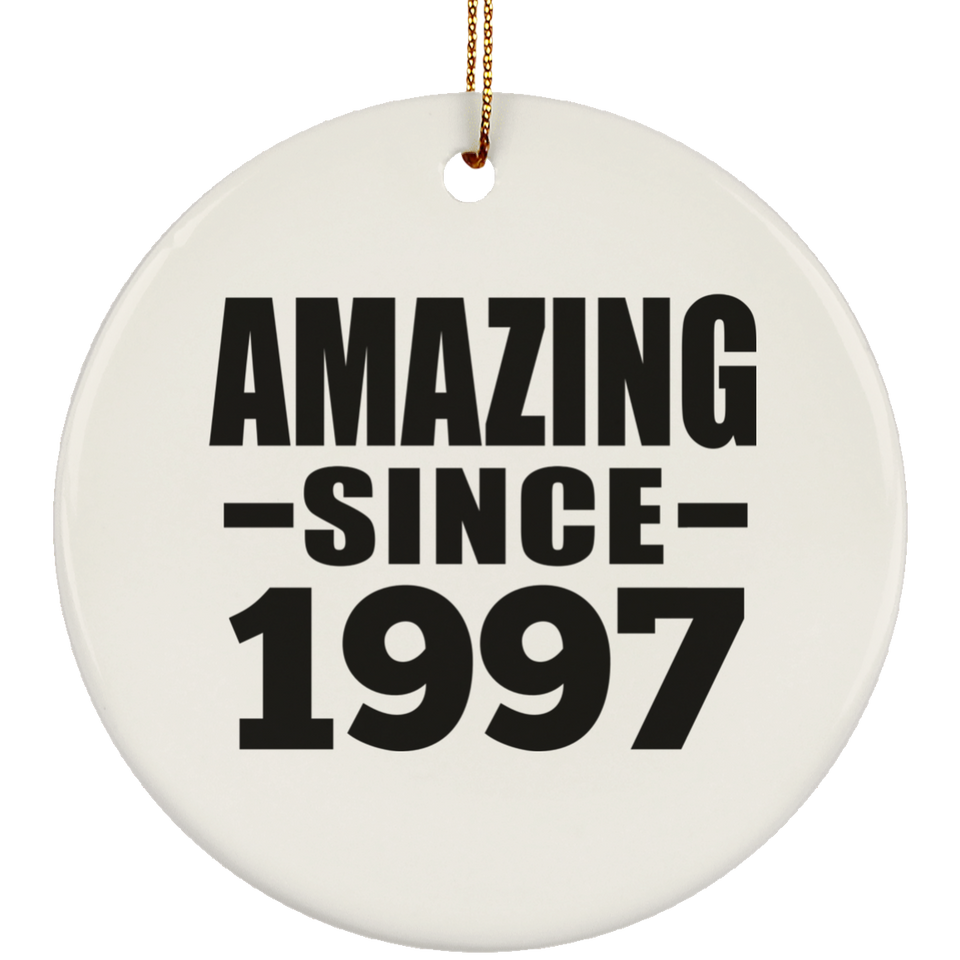 27th Birthday Amazing Since 1997 - Circle Ornament
