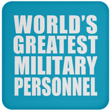 World's Greatest Military Personnel - Drink Coaster