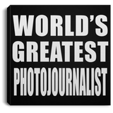 World's Greatest Photojournalist - Canvas Square