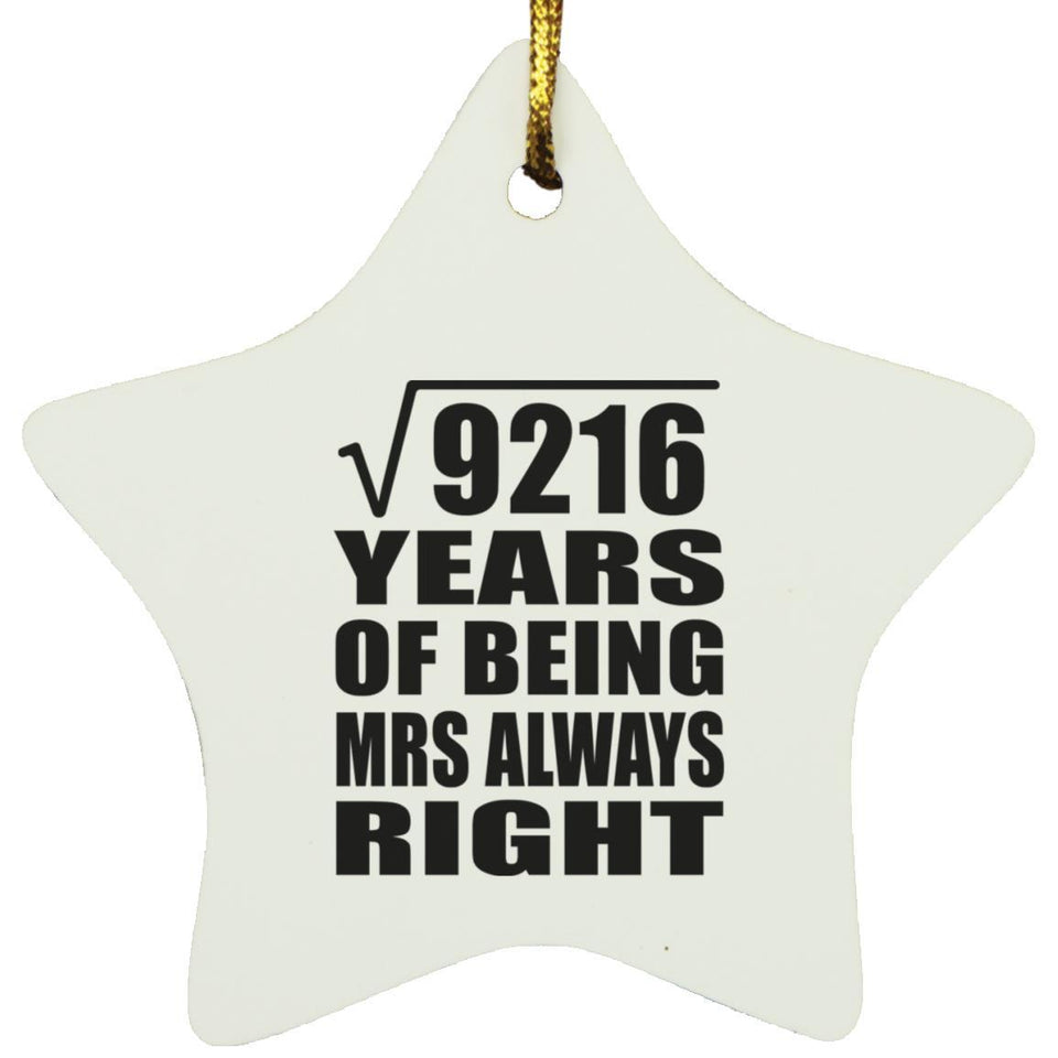 96th Anniversary Square Root of 9216 Years Mrs Always Right - Star Ornament