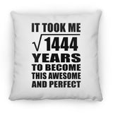 38th Birthday Took Square Root of 1444 Years To Awesome - Throw Pillow