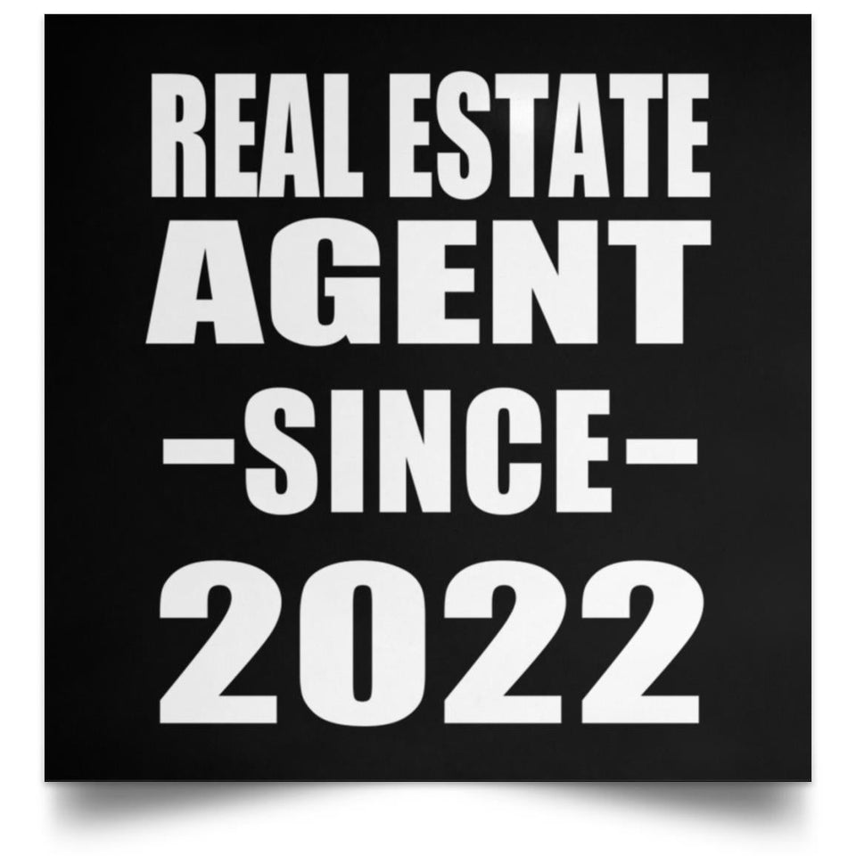 Real Estate Agent Since 2022 - Poster Square