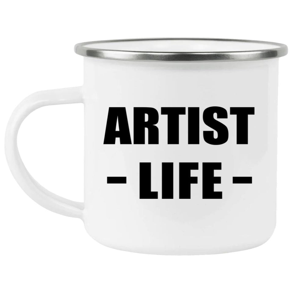 Artist Life - 12oz Camping Mug