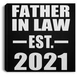 Father In Law Established EST. 2021 - Canvas Square