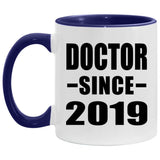 Doctor Since 2019 - 11oz Accent Mug Purple