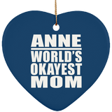 Anne World's Okayest Mom - Heart Ornament