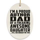 Proud Author Dad Of Awesome Daughter - Oval Ornament