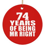 74th Anniversary 74 Years Of Being Mr Right - Circle Ornament
