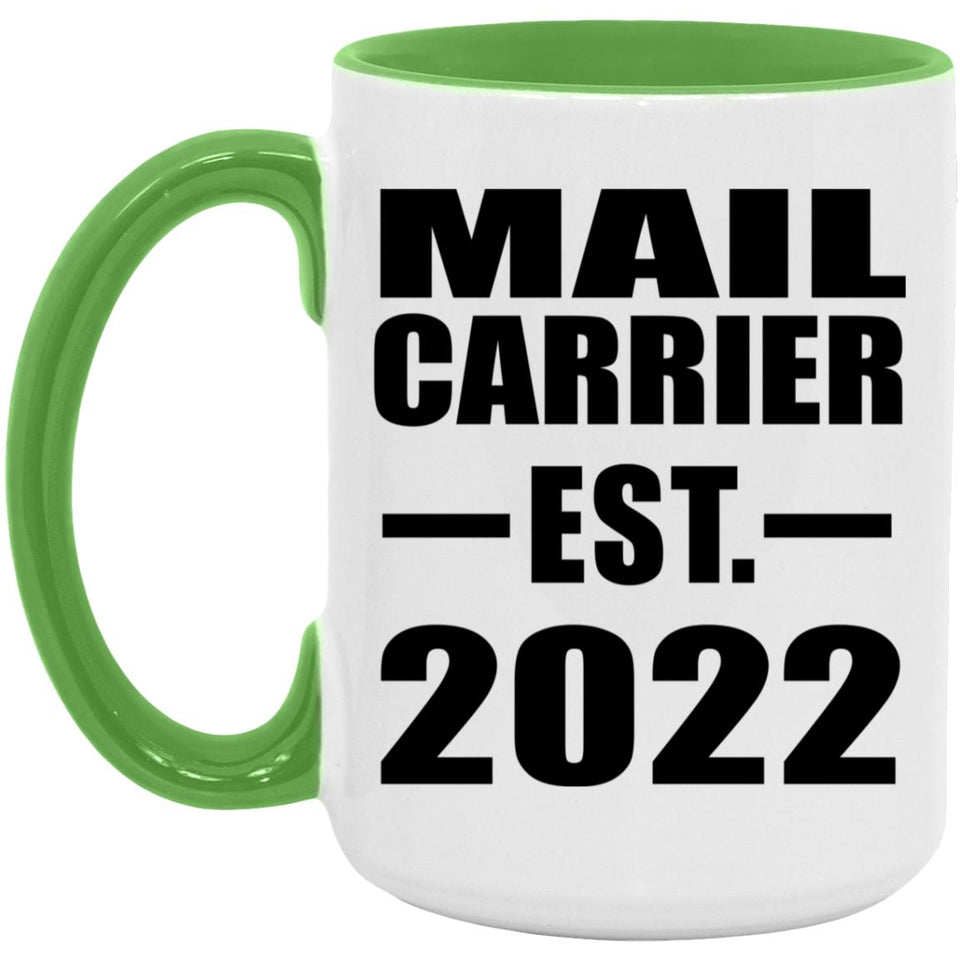 Mail Carrier Established EST. 2022 - 15oz Accent Mug Green