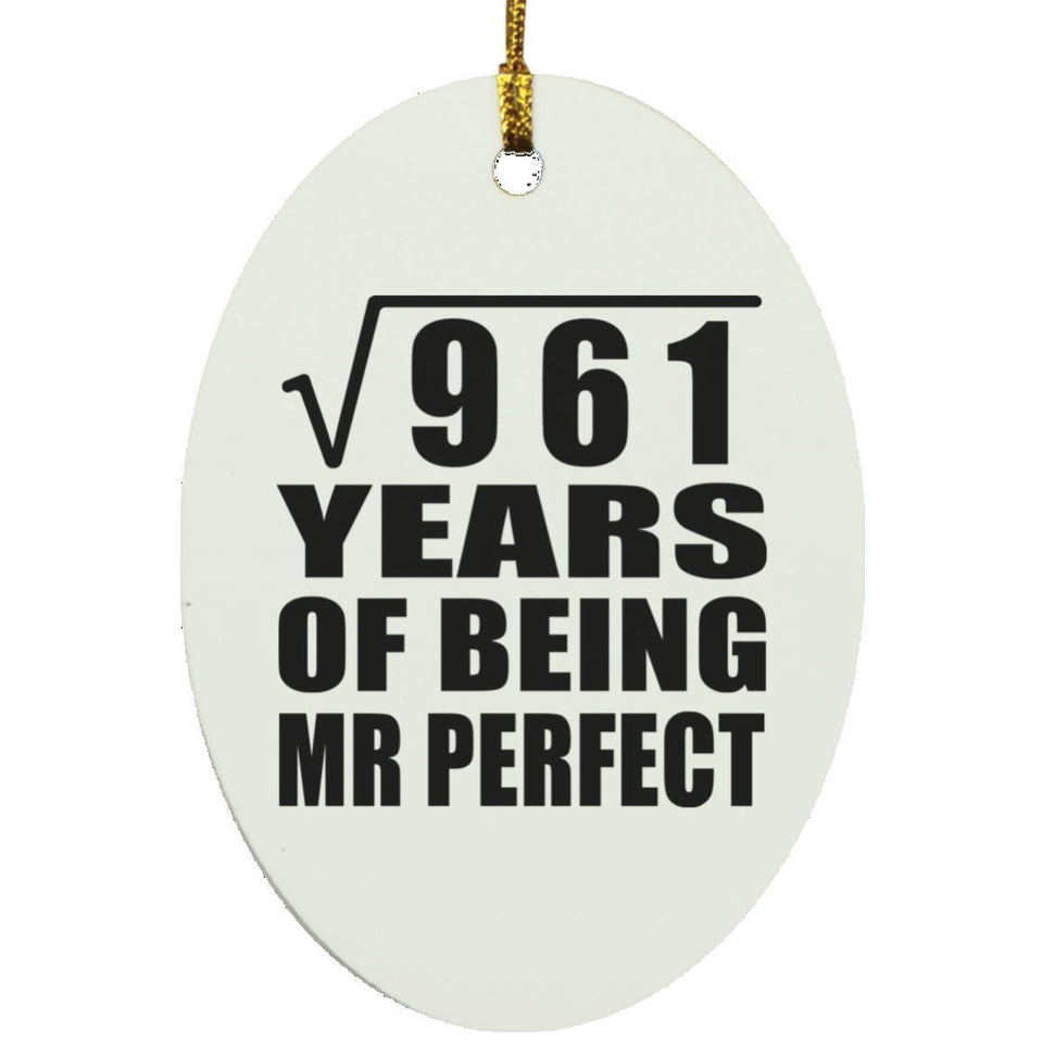 31st Anniversary Square Root of 961 Years of Mr Perfect - Oval Ornament