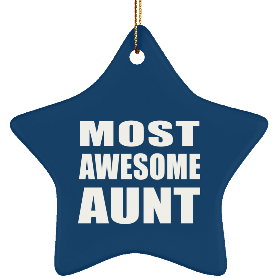Most Awesome Aunt - Star Ornament