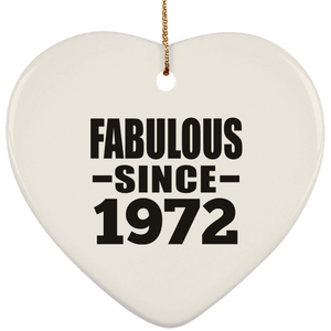 52nd Birthday Fabulous Since 1972 - Heart Ornament