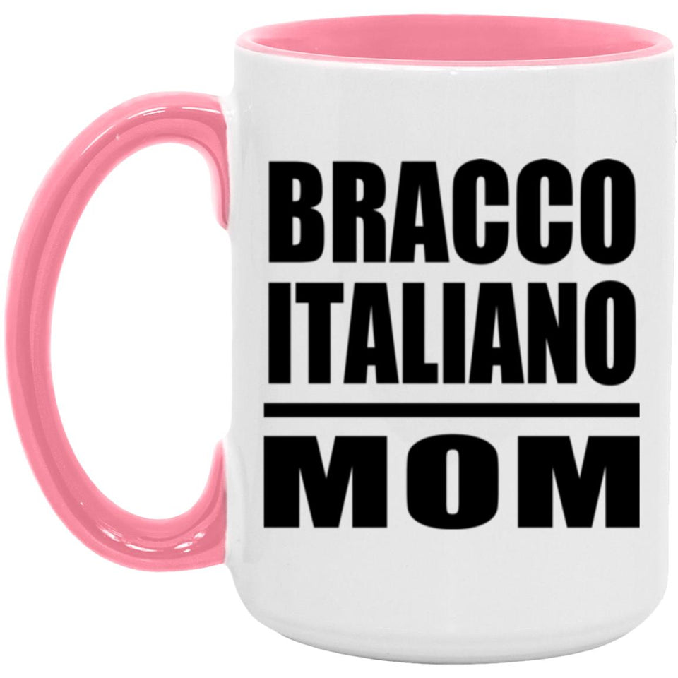 Bracco Italiano Mom - 15oz Accent Mug Pink