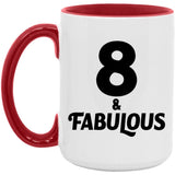 8th Birthday 8 & Fabulous - 15oz Accent Mug Red